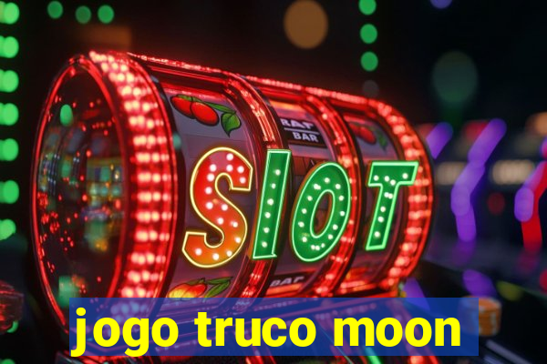 jogo truco moon